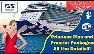Princess Plus and Premier Package Info- Updated for August 2023
