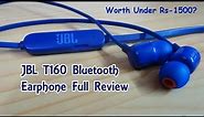 JBL T160 Bluetooth Earphone Full Review | Best Selling Earphone