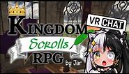 Kingdom Scrolls RPG | VRChat Exclusives