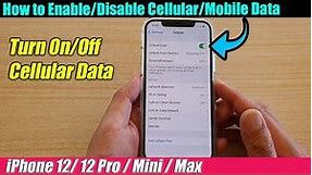 iPhone 12/12 Pro: How to Enable/Disable Cellular/Mobile Data