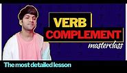 VERB COMPLEMENT masterclass || Types of verb complements