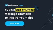 16 Best Out of Office Message Examples to Inspire You   Tips - GetResponse