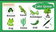Green Color Objects | Learn Color | Things that are in Green color | Learn English vocabulary