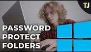 How to Password Protect a Folder Windows 10