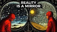 The Mirror Principle | If You Don't Change This, Reality Will Never Change