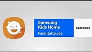 Samsung Kids Home parental control guide | Internet Matters