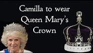 Queen Mary's Crown - the Coronation Crown of Queen Consort Camilla