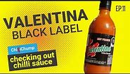 Valentina Black Label Hot Sauce Review (Ep. 11)