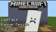 How To Make: Sad Face Banner - Minecraft: Pocket Edition