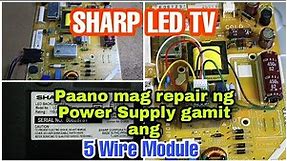 RTech || SHARP Power Supply Repair Gamit ang 5 wire Module, LC-32LE185M #022