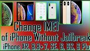 How to Change IMEI of iPhone Without Jailbreak ✔️ /iPhone X, iPhone XS, iPhone XS Max,7/7+ 8/8+