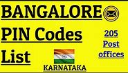 BANGALORE PIN Code s List || ಬೆಂಗಳೂರು ಪಿನ್ ಕೋಡ್ // बंगलौर पिन कोड//205 Post offices-KARNATAKA
