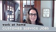 Customer Service Jobs from Home: What You Need to Know