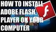 How to Install Adobe Flash Player on Windows 10/8/7/Vista/XP