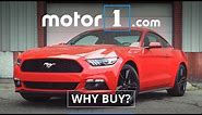 Why Buy? | 2016 Ford Mustang Ecoboost Review