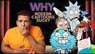 Why Modern Cartoons Suck?