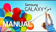 Samsung Galaxy S4 Manual - beginner guide