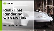 NVIDIA RTX Extreme: Real-Time Automotive Rendering with Dual NVIDIA RTX A6000 and NVLink
