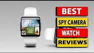 Top 5 Best Spy Camera Watch & 4k Spy Watch You Can Buy in 2023