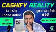 How to sell old phone - Cashify - The Best 5 Website to sell phone