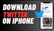How To Download/Install Twitter Or X App In Iphone (NEW UPDATED)