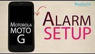 Motorola Moto G - How to setup alarm