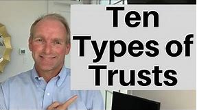 10 Types of Trusts