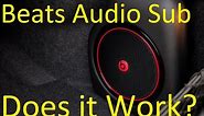 Beats Audio Test - Does The Subwoofer Actually Work ?
