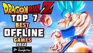 Dragon Ball Top 7 Best Offline 😱 Games 2022🔥