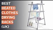 🌵 10 Best Heated Clothes Drying Racks