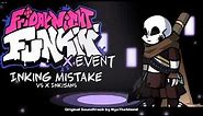 Friday Night Funkin X Event OST - Inking Mistake [Vs Ink!Sans]