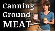 Canning GROUND Beef, Chicken, Turkey, Sausage, Venison