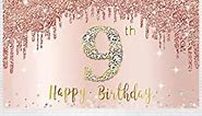 Happy 9th Birthday Banner Backdrop Decorations for Girls, Rose Gold Happy Ninth Birthday Backdrop Party Supplies, Pink 9 Year Old Birthday Sign Poster Background Photo Booth Props Decor