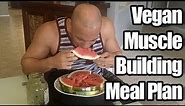 Vegan Bodybuilding "Meal Plan" - My Vegan Bodybuilding Transformation