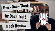 One Plus One Equals Three by Dave Trott | Book Review [CC]