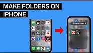 How To Make Folders On iPhone