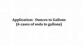 Conversion: Fluid Ounces to Gallons (6 cases of soda to gallons)