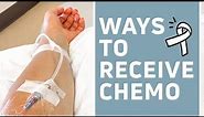 PICC Line? PORT? Ways to Receive Chemotherapy | My Decision and Why