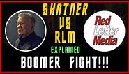 Boomer Fight! Shatner VS RLM Explained!