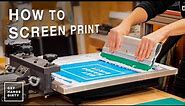 Print Your Own Posters, T-Shirts and More // Screen Printing Basics