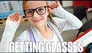 GETTING GLASSES FOR THE FIRST TIME | 6-YEAR-OLD GETS GLASSES FOR THE FIRST TIME