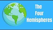 The Four Hemispheres of the Earth