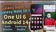 ONE UI 6 Android 14 On Galaxy Note 10 Plus 5G Galaxy Note 10 + Note 10 Amazing Features