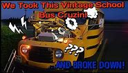 We Take This Vintage 1948 Ford F5 School Bus To a Classic Car Show and Cruise, Then We Break Down...