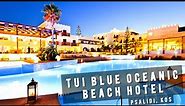 Tui Blue Oceanis Beach, Psalidi, Kos | GREECE 🇬🇷