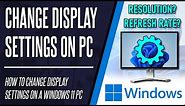 How to Change Display Settings on Windows 11 PC or Laptop