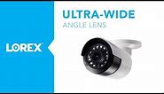 Lorex Ultra Wide Security Cameras