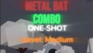 Metal bat - One Shot Combo | The Strongest Battlegrounds / TSB