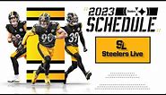 Steelers Live: 2023 Schedule Released | Pittsburgh Steelers