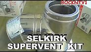 SELKIRK Supervent chimney flue kit pt1 Thru wall Insulated pipe install
